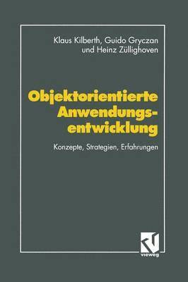 Guido Gryczan, Heinz Züllighoven - Objektorientierte Anwendungsentwicklung, Häftad