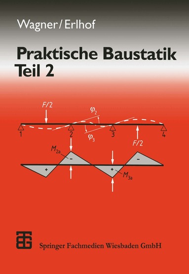 Walter Wagner, Gerhard Erlhof - Praktische Baustatik, Häftad