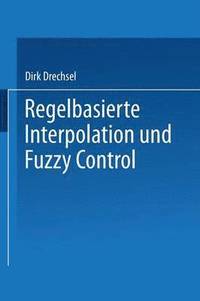 bokomslag Regelbasierte Interpolation und Fuzzy Control