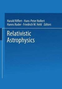 bokomslag Relativistic Astrophysics