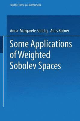 bokomslag Some Applications of Weighted Sobolev Spaces