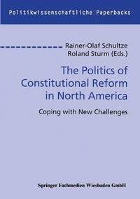 bokomslag The Politics of Constitutional Reform in North America