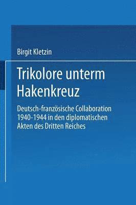 bokomslag Trikolore unterm Hakenkreuz