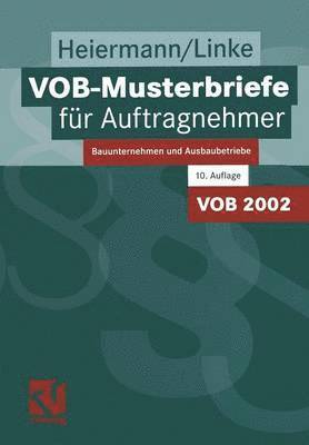 Wolfgang Heiermann, Liane Linke - VOB-Musterbriefe für Auftragnehmer, Häftad