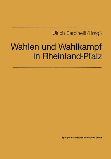 Ulrich Sarcinelli - Wahlen und Wahlkampf in Rheinland-Pfalz, Häftad