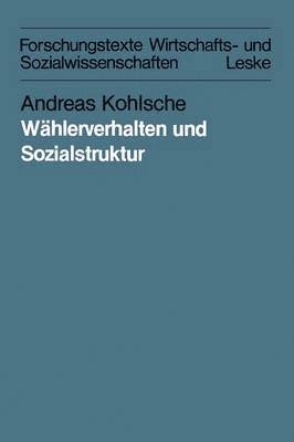 Whlerverhalten und Sozialstruktur in Schleswig-Holstein und Hamburg von 1947 bis 1983 1