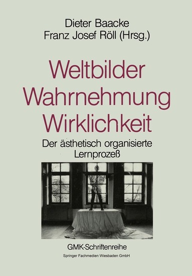 Dieter Baacke - Weltbilder Wahrnehmung Wirklichkeit, Häftad