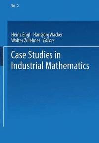 bokomslag Case Studies in Industrial Mathematics