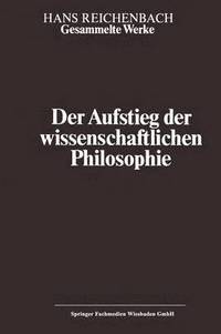 bokomslag Der Aufstieg der wissenschaftlichen Philosophie