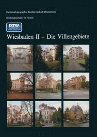 bokomslag Kulturdenkmler in Hessen Wiesbaden II  Die Villengebiete
