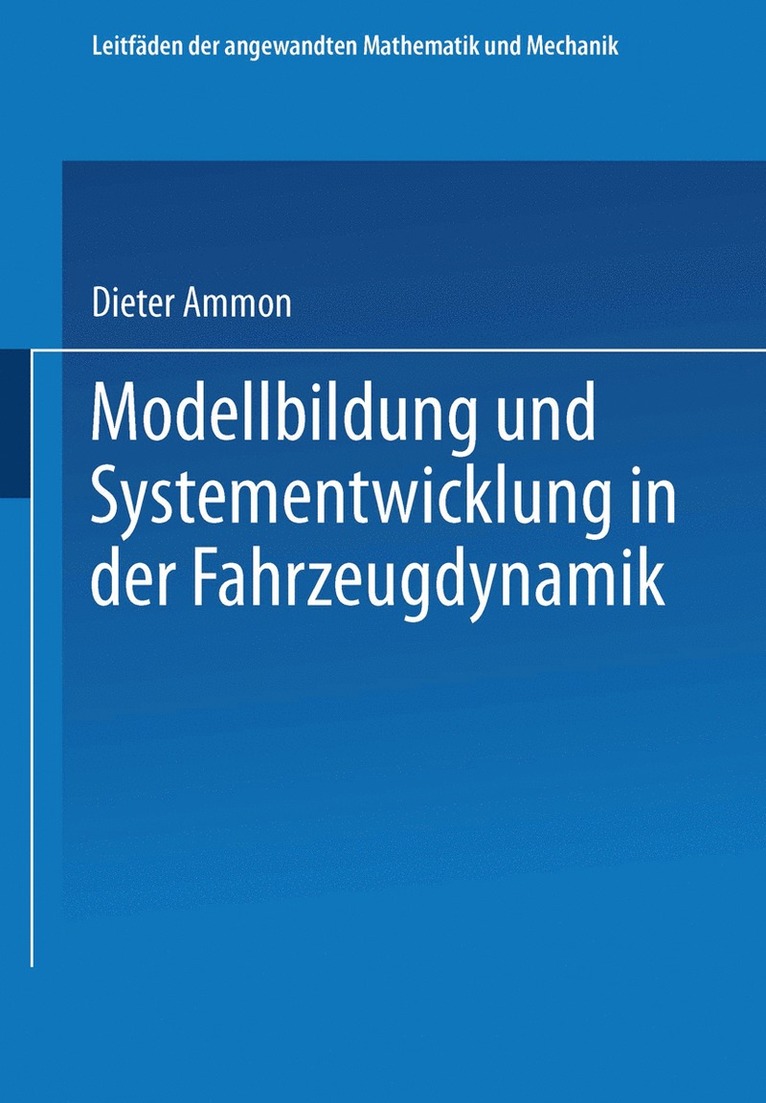 Modellbildung und Systementwicklung in der Fahrzeugdynamik 1