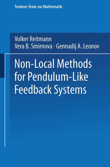 Volker Reitmann, Vera B. Smirnova - Non-Local Methods for Pendulum-Like Feedback Systems, Häftad