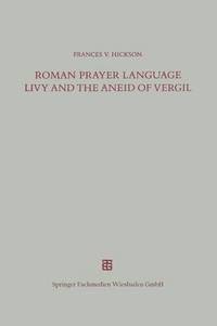 bokomslag Roman Prayer Language Livy and the Aneid of Vergil