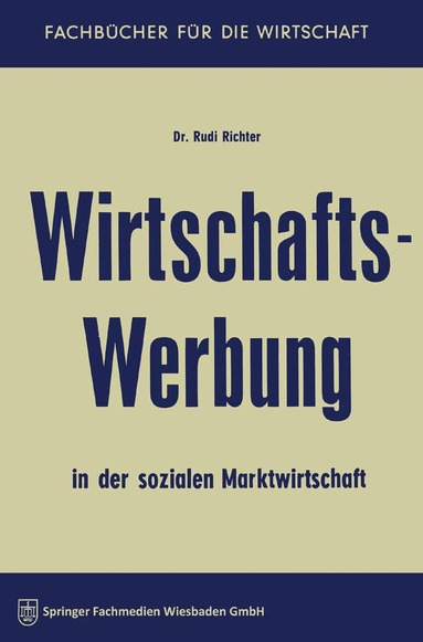 Rudi Richter - Wirtschaftswerbung in der sozialen Marktwirtschaft, Häftad