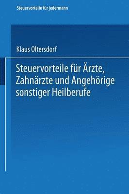 bokomslag Steuervorteile fr rzte, Zahnrzte und Angehrige sonstiger Heilberufe