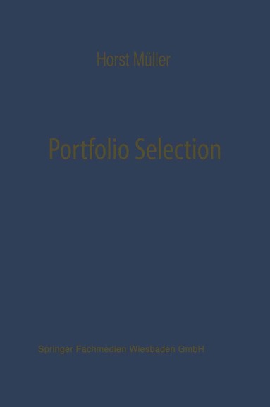 bokomslag Portfolio Selection als Entscheidungsmodell deutscher Investmentgesellschaften