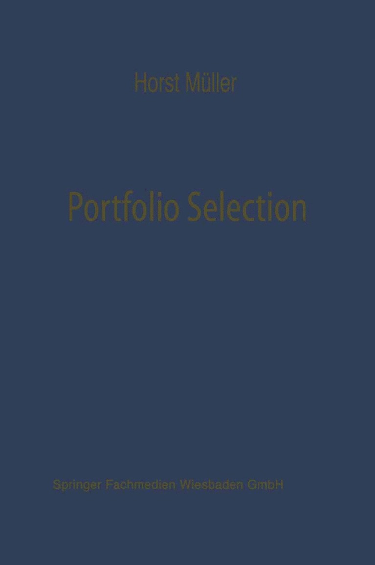 Portfolio Selection als Entscheidungsmodell deutscher Investmentgesellschaften 1