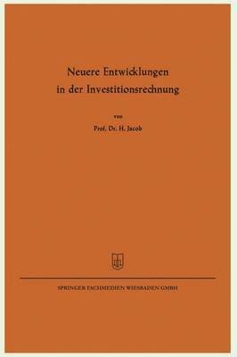 bokomslag Neuere Entwicklungen in der Investitionsrechnung