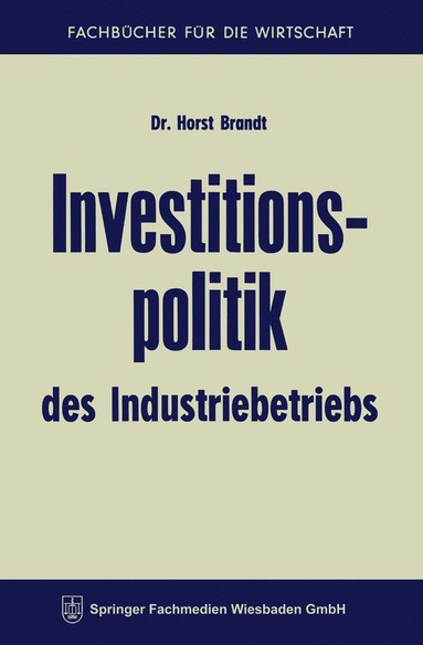 bokomslag Investitionspolitik des Industriebetriebs