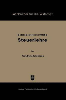 bokomslag Grundzüge betriebswirtschaftlicher Steuerlehre