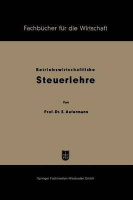 Grundzge betriebswirtschaftlicher Steuerlehre 1