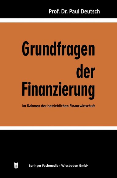 bokomslag Grundfragen der Finanzierung im Rahmen der betrieblichen Finanzwirtschaft