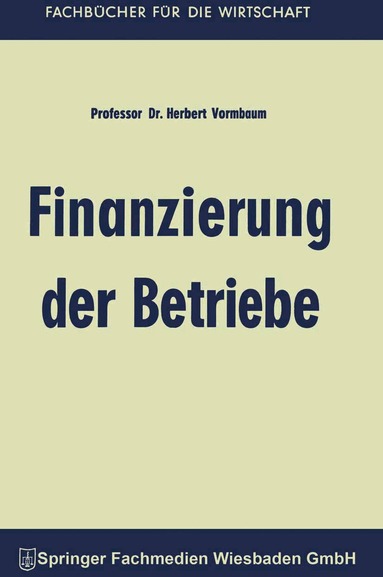 Herbert Vormbaum - Finanzierung der Betriebe, Häftad