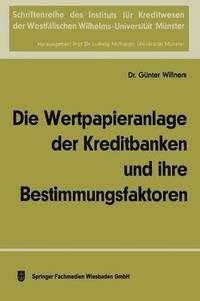 bokomslag Die Wertpapieranlage der Kreditbanken und ihre Bestimmungsfaktoren