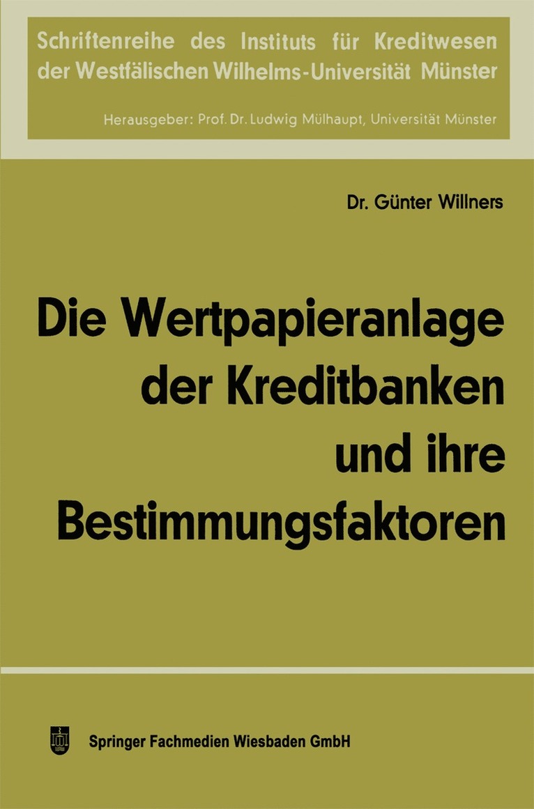 Günter Willners - Die Wertpapieranlage der Kreditbanken und ihre Bestimmungsfaktoren, Häftad