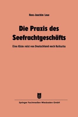 bokomslag Die Praxis des Seefrachtgeschfts