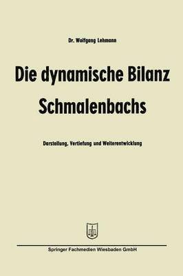 Die dynamische Bilanz Schmalenbachs 1