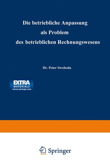 bokomslag Die betriebliche Anpassung als Problem des betrieblichen Rechnungswesens