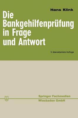 bokomslag Die Bankgehilfenprüfung in Frage und Antwort