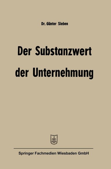 Günter Sieben - Der Substanzwert der Unternehmung, Häftad