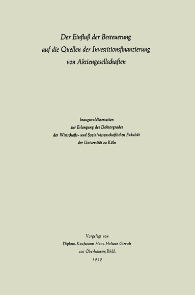 bokomslag Der Einflu der Besteuerung auf die Quellen der Investitionsfinanzierung von Aktiengesellschaften