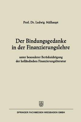 Der Bindungsgedanke in der Finanzierungslehre 1