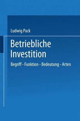 Ludwig Pack - Betriebliche Investition, Häftad