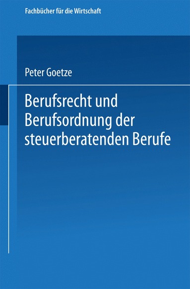 bokomslag Berufsrecht und Berufsordnung der steuerberatenden Berufe