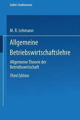 Max Rudolf Lehmann - Allgemeine Betriebswirtschaftslehre, Häftad