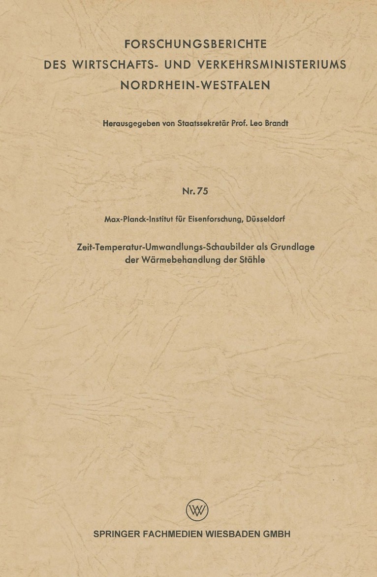 Leo Brandt - Zeit-Temperatur-Umwandlungs-Schaubilder als Grundlage der Wärmebehandlung der Stähle, Häftad