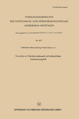 bokomslag Versuche an Wanderrostkesseln Mit Befeuchteter Verbrennungsluft