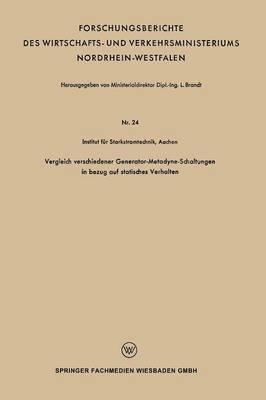 Leo Brandt - Vergleich Verschiedener Generator-Metadyne-Schaltungen in Bezug Auf Statisches Verhalten, Häftad