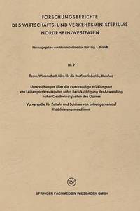 bokomslag Untersuchungen über die zweckmäßige Wicklungsart von Leinengarnkreuzspulen unter Berücksichtigung der Anwendung hoher Geschwindigkeiten des Garnes
