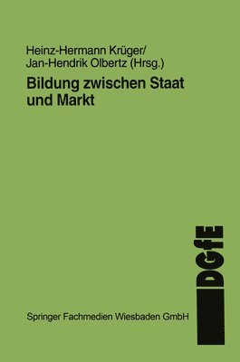 bokomslag Bildung zwischen Staat und Markt