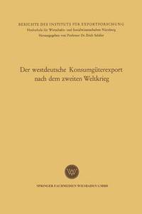 bokomslag Der westdeutsche Konsumguterexport nach dem zweiten Weltkrieg