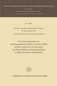 bokomslag Das Zonenschmelzen von weichmagnetischen Stählen und sein Einfluß auf den Verlauf der Konzentration und die Ausbildung des Makrogefüges in Stäben bis 60 mm Durchmesser