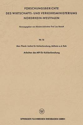 Leo Brandt - Arbeiten Des Mpi Für Kohlenforschung, Häftad
