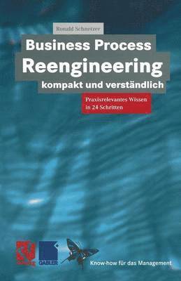 bokomslag Business Process Reengineering kompakt und verstndlich