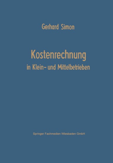 Gerhard Simon - Kostenrechnung in Klein- und Mittelbetrieben, Häftad