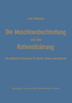 Die Maschinenbuchhaltung und ihre Rationalisierung 1